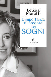 Importanza di credere nei sogni 