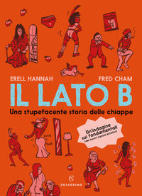 Lato b - una stupefacente storia delle chiappe 