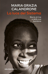 Luce del sistema - storia di ivie e delle sue bambine 