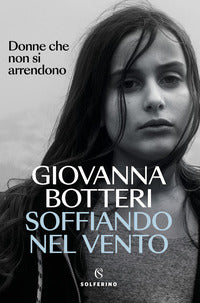 Soffiando nel vento - donne che non si arrendono 