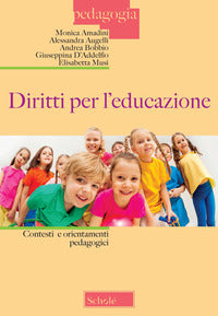 Diritti per l'educazione - contesti e orientamenti pedagogici 