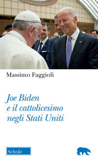 Joe biden e il cattolicesimo negli stati uniti 