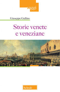 Storie venete e veneziane 
