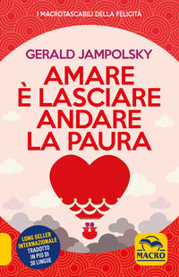 Amare e' lasciare andare la paura 