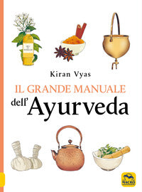 Grande manuale dell'ayurveda 