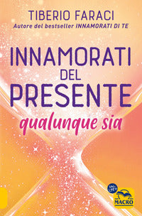 Innamorati del presente qualunque sia 