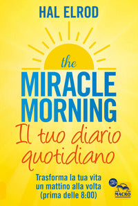 Miracle morning il tuo diario quotidiano 