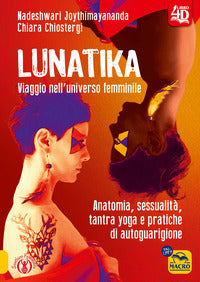 Lunatika - viaggio nell'universo femminile 