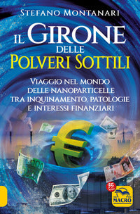 Girone delle polveri sottili - viaggio nel mondo delle nanoparticelle tra inquinamento patologie 