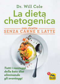 Dieta chetogenica con ricette senza carne e latte 