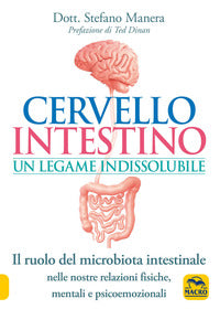 Cervello intestino un legame indissolubile - il ruolo del microbiota intestinale 