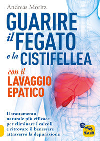 Guarire il fegato e la cistifellea con il lavaggio epatico 