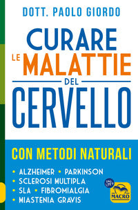Curare le malattie del cervello con metodi naturali 