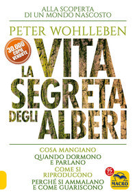 Vita segreta degli alberi - cosa mangiano quando dormono e parlano come si riproducono 