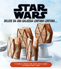 Star wars delizie da una galassia lontana lontana 