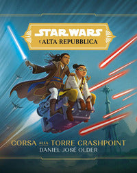 Corsa alla torre crashpoint - l'alta repubblica star wars 
