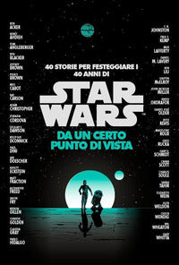 Star wars - da un certo punto di vista 