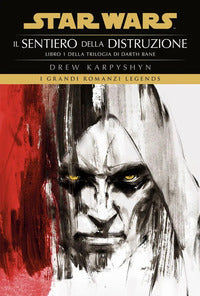 Sentiero della distruzione - star wars. darth bane 