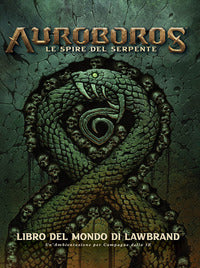 Auroboros - le spire del serpente - libro del mondo di lawbrand 