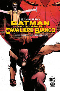 Batman la maledizione del cavaliere bianco 