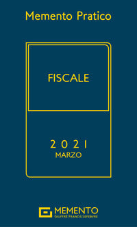 Memento pratico fiscale 2021 marzo