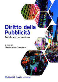 Diritto della pubblicita' - tutele e contenzioso 