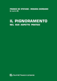 Pignoramento nel suo aspetto pratico 