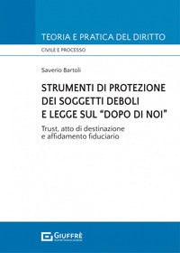 Strumenti di protezione dei soggetti deboli e legge sul dopo di noi 