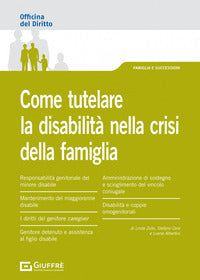 Come tutelare la disabilita' nella crisi della famiglia 