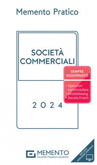 Memento pratico societa' commerciali 2024 