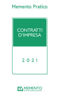 Memento pratico contratti d'impresa 2021
