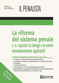 Riforma del sistema penale - la delega e le disposizioni immediatamente precettive (la) 