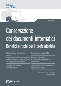 Conservazione dei documenti informatici - benefici e rischi per il professionista 