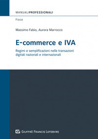E-commerce e iva - regimi e semplificazioni delle transazioni digitali 