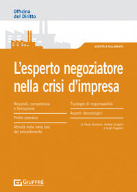 Esperto negoziatore nella crisi d'impresa - profili operativi e deontologici 