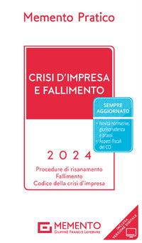 Memento pratico crisi d'impresa e fallimento 2024 