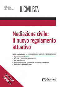 Mediazione civile il nuovo regolamento attuativo 