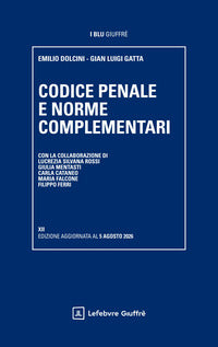 Codice penale 2026 e norme complementari 2026 