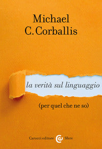 Verita' sul linguaggio - per quel che ne so 