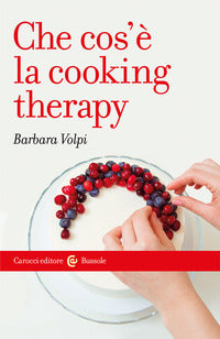 Che cos'e' la cooking therapy 