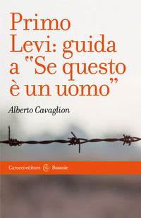 Primo levi guida a se questo e' un uomo 