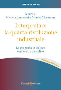 Interpretare la quarta rivoluzione industriale - la geografia in dialogo con le altre discipline 