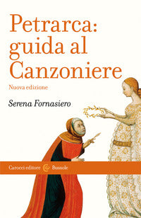 Petrarca - guida al canzoniere - nuova ediz. 