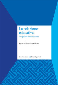 Relazione educativa - prospettive contemporanee 