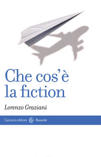 Che cos'e' la fiction 