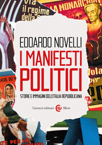 Manifesti politici - storie e immagini dell'italia repubblicana 