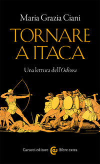Tornare a itaca - una lettura dell'odissea 