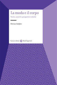 Moda e il corpo - teorie concetti prospettive critiche 