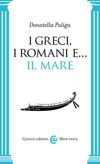 Greci i romani e il mare 
