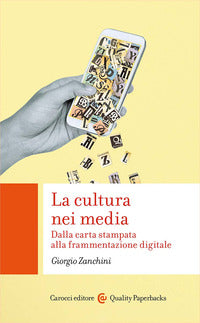 Cultura nei media - dalla carta stampata alla frammentazione digitale 
